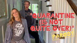 &quot;Quarantine (is Not Quite Over)&quot; - Billie Jean Parody