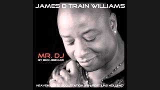 James D Train Williams (By Ben Liebrand) Mr.  DJ   (HQ+Sound)