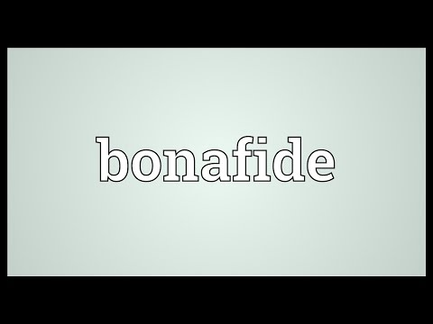 Bonafide Meaning