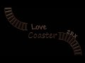 ZRX - Lovecoaster
