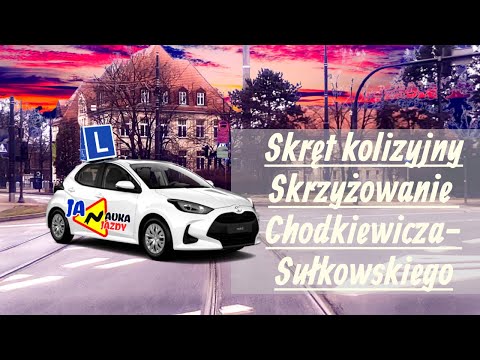 🚗SKRZYŻOWANIE CHODKIEWICZA-SUŁKOWSKIEGO - SKRĘT KOLIZYJNY - TRASY EGZAMINACYJNE BYDGOSZCZ #2🚗