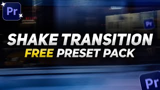 Free Shake Transitions Preset for Adobe Premiere Pro