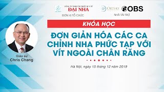 Điều trị ca lâm sàng OJ 12mm. Đơn giản hóa các ca chỉnh nha phức tạp bằng vít chỉnh nha.