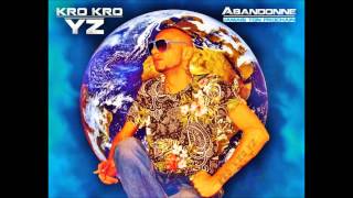 KRO KRO YZ // PAIX DANS LE MONDE // OFFICIELLE