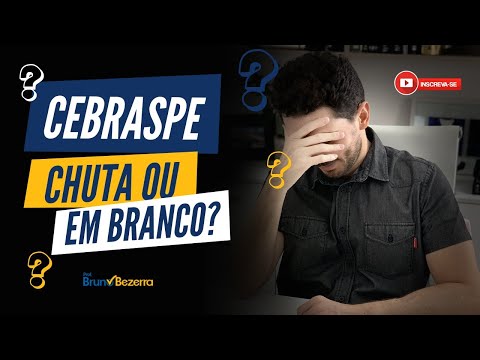 Cebraspe: how many questions should I leave blank?