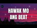 Dj Mogo - Hawak Mo Ang Beat Remix (Lyrics)