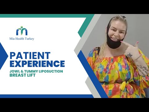 Mia Health Turkey - Breast Lift, Jowl and Tummy Liposuction -  Helen