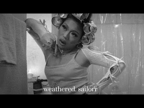 weathered - sailorr (lyrics)