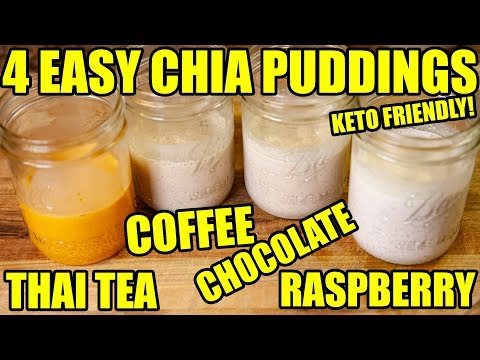 4 Eazy Keto Chia Seed Puddings! Thai Tea, Coffee, Chocolate, Raspberry!
