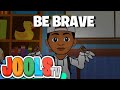 Be Brave (Extended version) | Kids Songs + Trap Nursery Rhymes by @joolstv_
