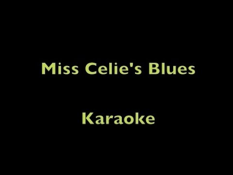 Miss Celie's Blues (Sister) - Karaoke