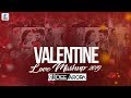 Valentine Love Mashup 2019 | DJ Dee Arora | Valentine Special Love Songs | 2019 Mashup
