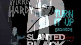 Mark Hardy TURN IT UP (dj theory remix) Slanted Black Records
