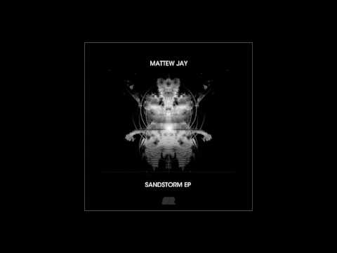 Matthew Jay  - Sandstorm (Original Mix)