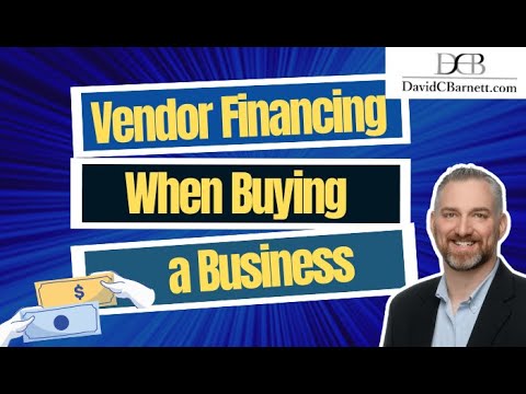 Vendor Financing When Buying a Business – How to buy a business – How to sell a business