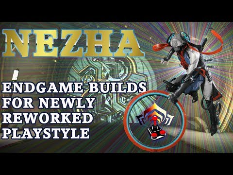 Warframe - Nezha Rework - 3 Forma End Game Builds