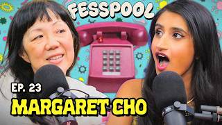 "So I'm Obsessed with Popping My Husband's Zits..." w/ Margaret Cho | FESSPOOL | Ep. 23