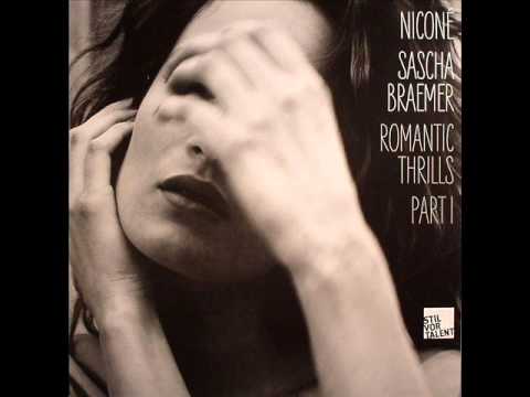 Nicone & Sascha Braemer - Romantic Thrills