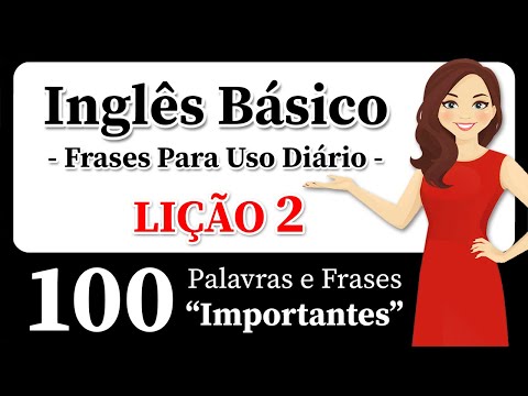 100 Frases em Inglês Que Todos Devem Saber! Frases Importantes em Inglês - Inglês de Forma Fácil!