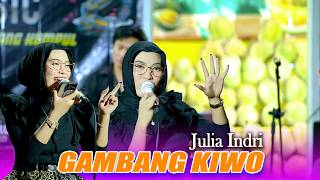 Download lagu Julia Indri//  Gambang kiwo// mustika ft sunan kendang mp3