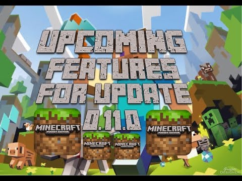 Minecraft: upcoming features for update 0.11.0!!!