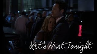 Mulder &amp; Scully - Let&#39;s Hurt Tonight