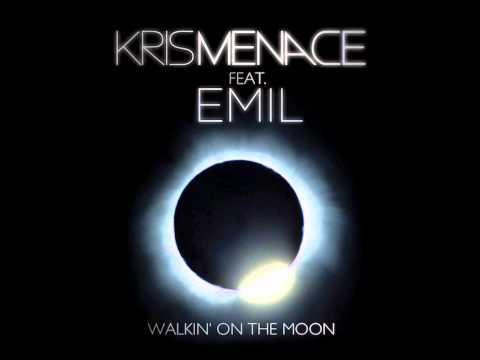 Kris Menace feat. Emil - Walkin On The Moon (Respect To U-Tern Extended Mix)