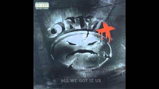 Onyx - Most Def (HQ)