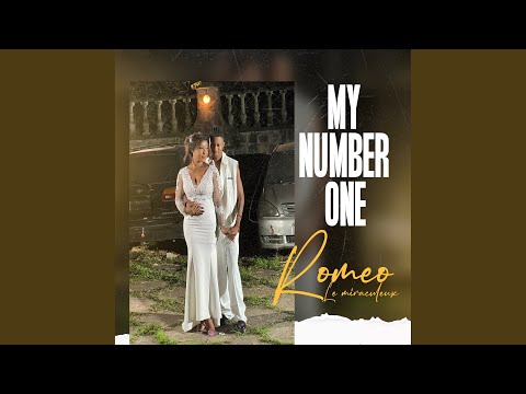 My number one - Roméo Le Miraculeux