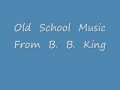 B.  B.  King - The Letter