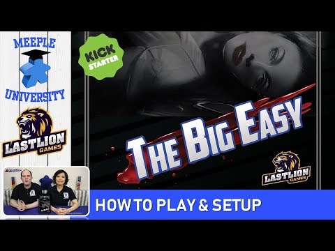 The Big Easy Board Game – How to Play & Setup, a Kickstarter Preview