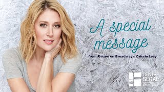 A message to Segal Academy Students from Broadway&#39;s Caissie Levy