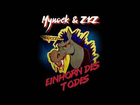 Mynock feat. Zeus der Ketzer - Einhorn des Todes (2019)