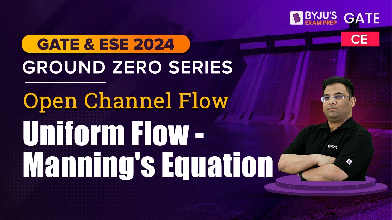 Uniform Flow - Manning's Equation | Open Channel Flow (OCF) | GATE & UPSC ESE 2024 Civil (CE) Exam