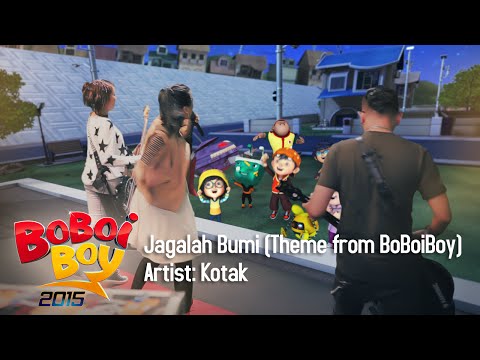 BoBoiBoy OST: Kotak - Jagalah Bumi (Theme from BoBoiBoy)