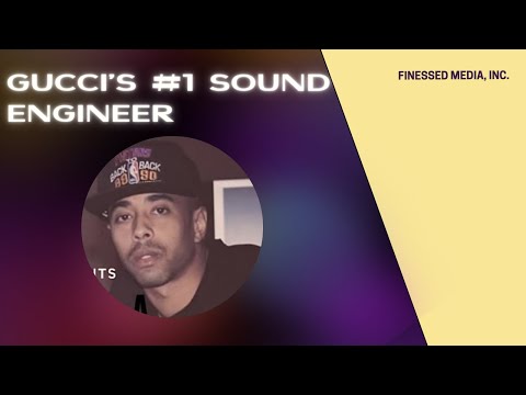 Finessed Media | How Sean Paine Became Gucci's #1 Sound Engineer