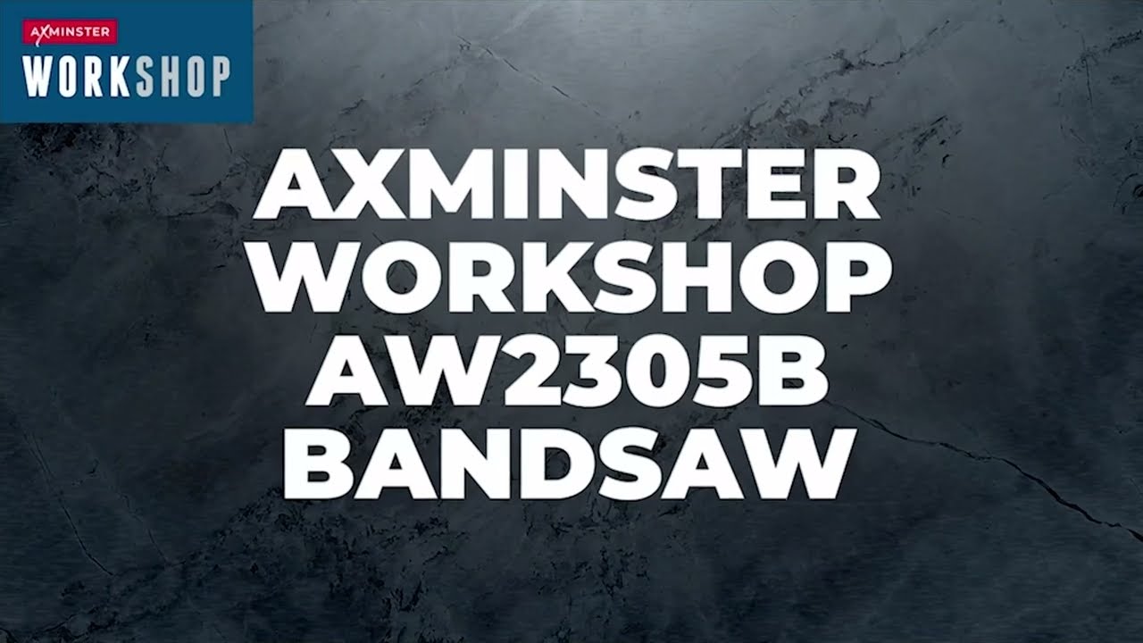 Axminster Workshop AW2305B juostinės pjovimo staklės - 230V