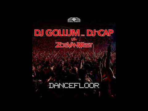 DJ Gollum feat. DJ Cap vs. Zoe VanWest - Dancefloor (Extended Mix)