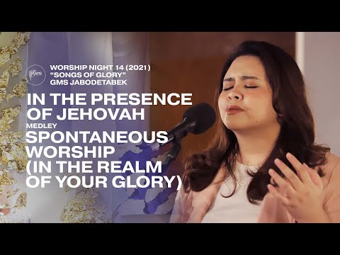 IN THE PRESENCE OF JEHOVAH - SPONTANEOUS WORSHIP (IN THE REALM OF YOUR GLORY) - WORSHIP NIGHT 14