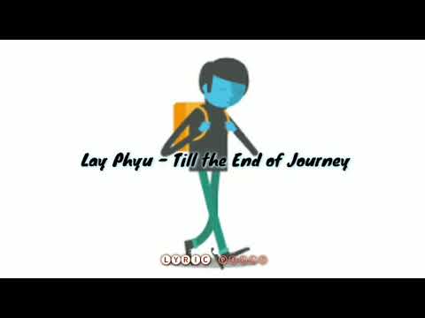 ခရီးအဆုံးထိ  -  လေးဖြူ  📼