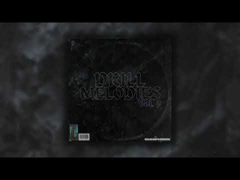 [FREE] (10) Drill Melodies Vol 9 - UK / NY Drill Loop Kit @omniphonik