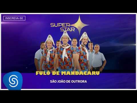 Fulô De Mandacaru - São João de Outrora