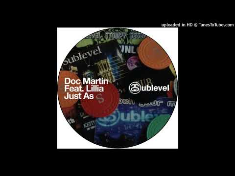 Doc Martin, Lillia - Just As feat. Lillia (Doc's Love The Sub Remix)