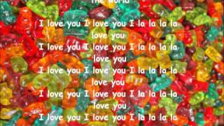 Gummy bear I la la la love you lyrics