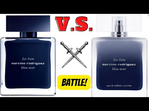 Whats the Difference: NARCISO RODRIGUEZ BLEU NOIR EDT vs EDT EXTREME | FRAGRANCE V.S. BATTLE SERIES!