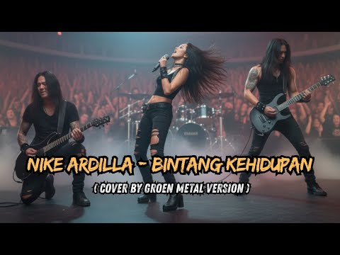 Nike Ardila – Bintang Kehidupan Jadi PROGRESSIVE ROCK! 😱 Versi Groen Metal yang Bikin Merinding!