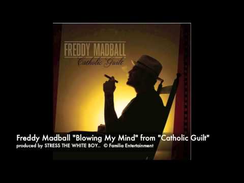 Freddy Madball "Blowing My Mind" [OFFICIAL]