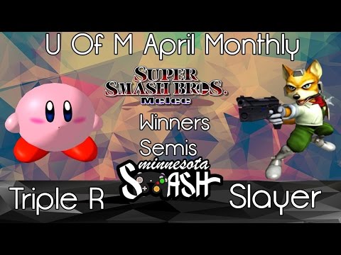 U of M April Monthly - Triple R vs Slayer (SSBM WS)