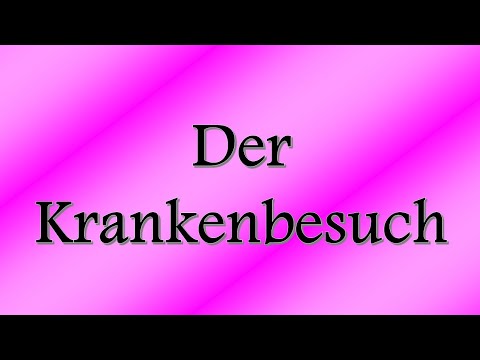‼️ Der Krankenbesuch ‼️