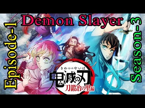 Demon slayer season-3 Episode-1 Full #demonslayer #tanjiro #nezuko #jujutsukaisen #Gojo